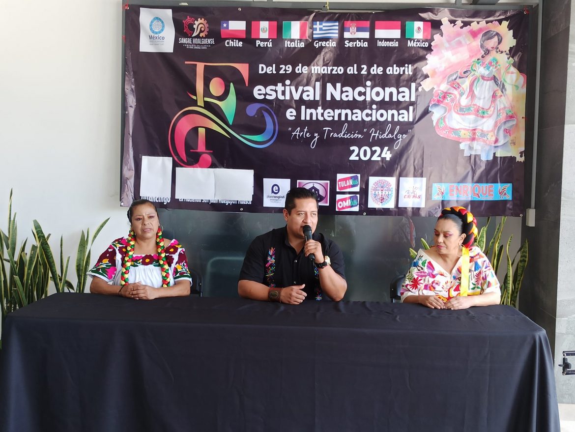 Tulancingo y Huasca, sedes del Festival Nacional e Internacional Arte y Tradición Hidalgo